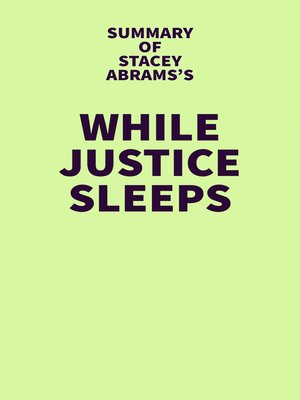 cover image of Summary of Stacey Abrams's While Justice Sleeps
